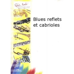 Blues reflets et cabrioles