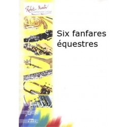 Six fanfares equestres