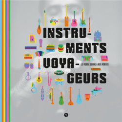 Instruments voyageurs, le...