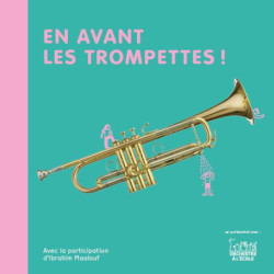 En avant les trompettes!