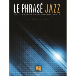 Le Phrasé Jazz - 500 licks...
