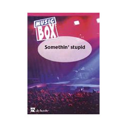 Somethin's stupid